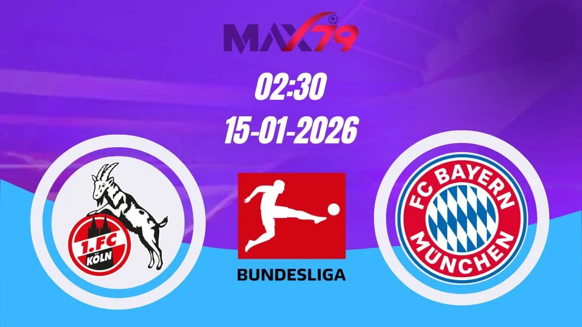 Soi kèo Koln vs Bayern Munich | 02h30 - 15/01/2026 - Bundesliga